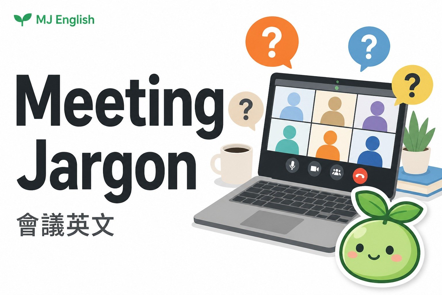 2026 07 15 en meeting jargon 2